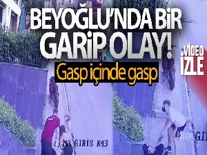 Beyoğlu'nda gasp içinde gasp kamerada