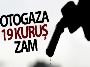 Otogaza 19 kuruş zam