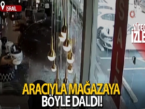 İsrail'de 83 yaşındaki sürücü aracıyla mağazaya daldı: 2 yaralı