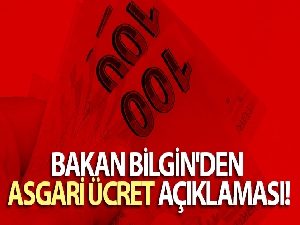 Bakan Bilgin'den asgari ücret açıklaması!