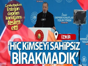 Cumhurbaşkanı Erdoğan deprem konutlarını teslim etti