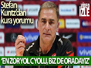 Stefan Kuntz: 'En zor yol C yolu, biz de oradayız'