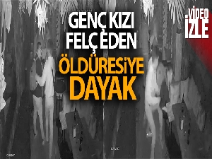 Taksim'de genç kızı felç eden öldüresiye dayak kamerada