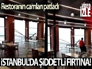 İstanbul'da şiddetli fırtına!