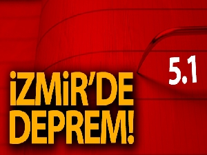 İzmir'de 5.1 büyüklüğünde deprem!