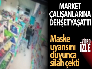 Maltepe'de 'maske' uyarısı yapan market çalışanlarına silah çeken şahıs yakalandı