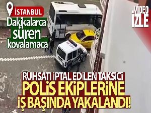Esenyurt'ta ruhsatı iptal edilen taksici kaçtı, polis kovaladı