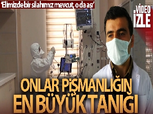 Sağlık çalışanları aşı olmayan hastaların pişmanlığına tanıklık ediyor