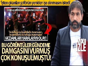 Kıyafetleri kirli olduğu için minibüste oturtulmayan işçi, işten çıkarılan şoförün yeniden işe alınmasını istedi