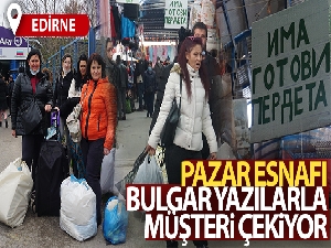 Pazar esnafı, Bulgarca yazılarla müşteri çekiyor