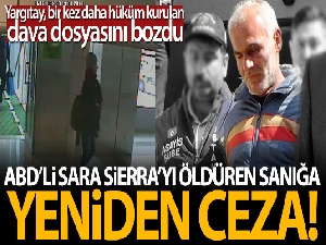 ABD'li Sarai Sierra'yı öldüren sanığa yeniden ceza