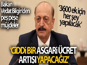 Bakan Bilgin TBMM'de açıkladı! Asgari ücret ve 3600 ek gösterge müjdesi