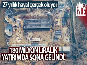 180 milyon liralık yatırımda sona gelindi: 27 yıllık hayal gerçek oluyor