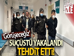 Uyuşturucu kullanırken suçüstü yakalandı, 'Görüşeceğiz' deyip tehdit etti