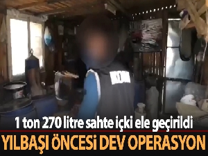 Yılbaşı öncesi dev operasyon