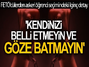 FETÖ'cülerden askeri öğrenci seçimindeki ilginç detay: 'Ayaklarımın düz taban olup olmadığına baktılar'