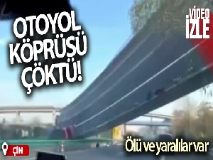 Çin'de otoyol köprüsü çöktü: Ölü ve yaralılar var