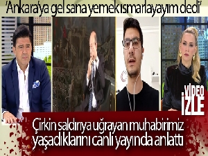 Muharrem Sarıkaya'nın saldırısına maruz kalan Ahmet Demir canlı yayında yaşadıklarını anlattı