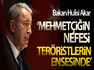 Bakan Akar: 'Teröristlerin tüm inleri tahrip edilecek'