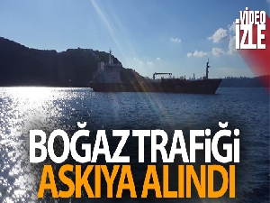 Boğaz trafiği askıya alındı