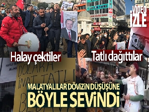 Döviz düşünce Malatyalılar, halay çektiler, tatlı dağıttılar
