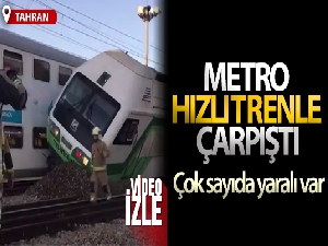 Tahran'da metro hızlı trenle çarpıştı: 22 yaralı