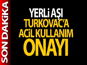 Yerli aşı TURKOVAC'a acil kullanım onayı çıktı