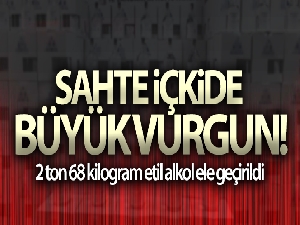 Kayseri'de sahte içki operasyonu: 2 ton 68 kilogram etil alkol ele geçirildi