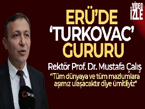 ERÜ'de ‘Turkovac' gururu
