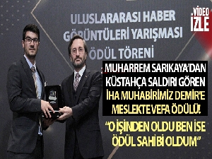 Muharrem Sarıkaya'dan küstahça saldırı gören İHA muhabirimiz Demir'e meslekte vefa ödülü