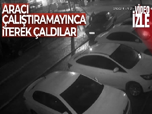 Esenyurt'ta aracı çalıştıramayınca iterek çaldılar