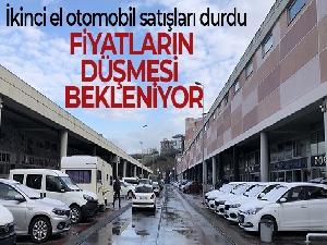 İkinci el otomobil satışları durdu, fiyatların düşmesi bekleniyor