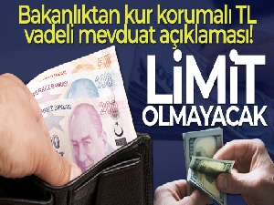 Bakanlık, kur korumalı TL vadeli mevduatlara ve katılma hesaplarına ilişkin uygulama esaslarını açıkladı