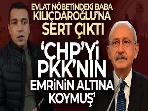 Evlat nöbetindeki baba Aydın: 'Kemal Kılıçdaroğlu CHP'yi PKK'nın emrinin altına koymuş'