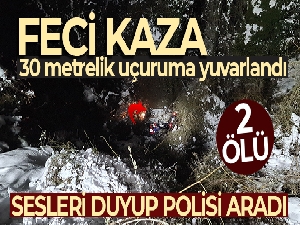 Yoldan çıkan otomobil 30 metrelik uçuruma yuvarlandı: 2 ölü