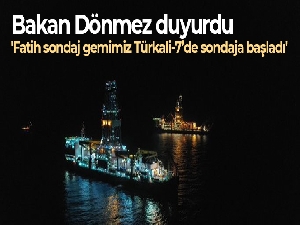 Bakan Dönmez: 'Fatih sondaj gemimiz Türkali-7'de sondaja başladı'