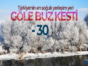Göle buz kesti: - 30
