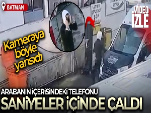 Batman'da kapşonlu ve maskeli hırsız arabanın içerisinden telefon çaldı