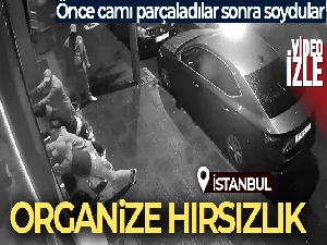 Kağıthane'de hırsızlık çetesi camını parçaladıkları dükkanı böyle soydu