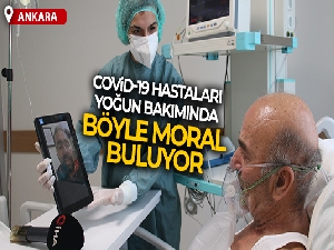 Covid-19 yoğun bakımında ailelerini göremeyen hastalar, aldıkları video mesajlar ile moral buluyor