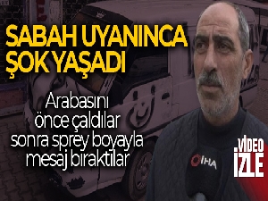 Önce çaldılar sonra sprey boyayla mesaj bıraktılar