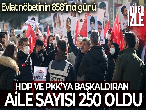 Evlat nöbetindeki ailelerin direnişinde 858'inci günde aile sayısı 250 oldu