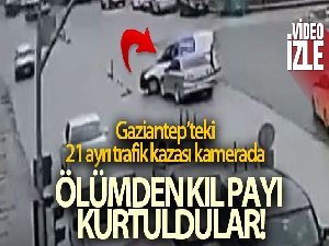 Gaziantep'teki 21 ayrı trafik kazası kameralarda