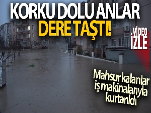 Kırklareli'nde dere taştı, mahsur kalanlar iş makinalarıyla kurtarıldı