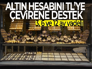 Altın hesabını TL'ye çevirene destek