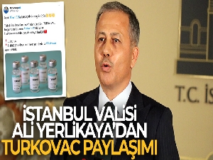İstanbul Valisi Ali Yerlikaya'dan TURKOVAC paylaşımı
