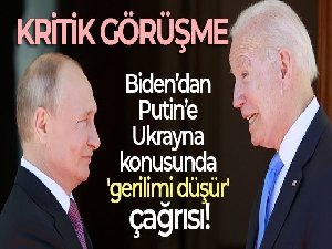Biden'dan Putin'e Ukrayna konusunda 'gerilimi düşür' çağrısı