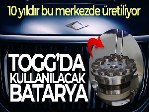 TOGG'da kullanılacak batarya, 10 yıldır bu merkezde üretiliyor