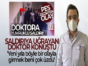Avcılar'da yumruklu saldırıya uğrayan doktor konuştu