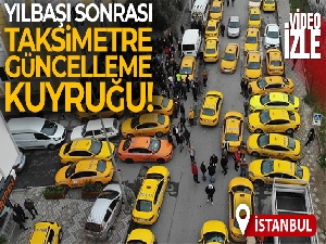 İstanbul'da taksimetre güncelleme kuyruğu